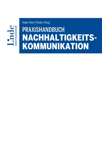 Praxishandbuch Nachhaltigkeitskommunikation — Linde Verlag